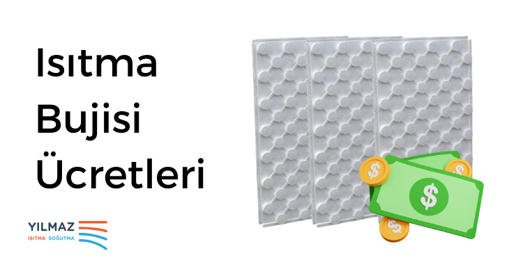 Isıtma Bujisi Ücretleri